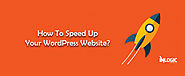 Web Development Dubai Guide: How To Speed Up Your WordPress Website?