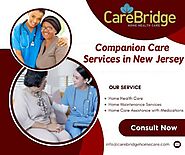 Companion Care Services: Enhancing Lives in New Jersey
