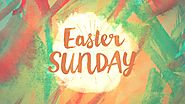 Easter Sunday 2017 - Jesus Resurrection | When is Easter Sunday