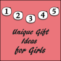 Unique Gifts for Girls