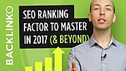 The SEO ranking factor you MUST master in 2017 (and beyond)