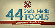 44 Social Media Tools Recommended by the Pros : Social Media Examiner