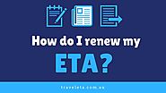 How do I renew my ETA?