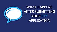 What to do after submitting your ETA application