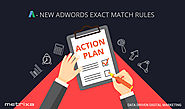 What the new AdWords Exact Match changes mean for your Ad Campaigns