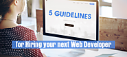 5 Guidelines for Hiring your next Web Developer