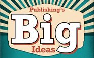 The Big Ideas Shaping Publishing