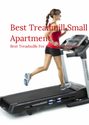 Best Treadmill Small Apartment: Best Treadmills For A Small Apartment