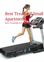 Best Treadmill Small Apartment