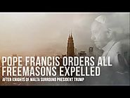 Pope Francis Orders All Freemasons Expelled After Knights Of Malta Surround President Trump
