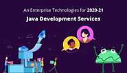 Java Development Services – An Enterprise Technologies for 2020-21