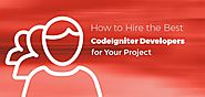 How to Hire the Best-in-Class CodeIgniter Developers for Your Project