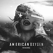 10. American Oxygen - Rihanna