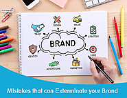 Mistakes that can Exterminate your Brand