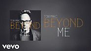 TobyMac - Beyond Me (Lyric Video)