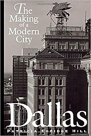 Dallas: The Making of a Modern City