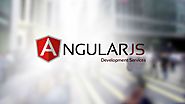 Choose The Best AngularJS Development services for Business