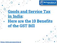 10 Benefits of the GST Bill in India