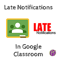 New Feature! Google Classroom - Late Work Notifications - Teacher Tech