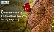 8 Health Benefits of Drinking Decaf Green Tea During Pregnancy - Green Hill Tea Blog
