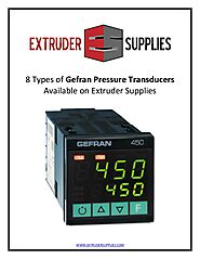 8 Types of Gefran Pressure Transducers Available on Extruder Supplies