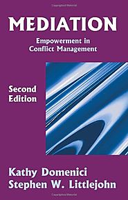 Mediation: Empowerment in Conflict Management, Second Edition