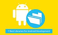 7 Libraries To Use For Android Development