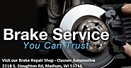 Quality Brake Service Provided by ASE Certified Brake Repair Shop- Clausen Automotive