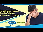 Herbal Erectile Dysfunction Remedies To Improve Erection Strength Naturally