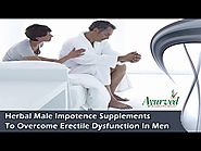 Herbal Male Impotence Supplements To Overcome Erectile Dysfunction In Men