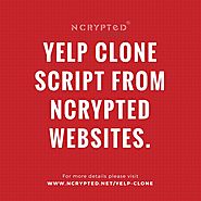 Utilize your online review business with Yelp Clone Script from NCrypted Websites
