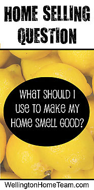 Home Selling Question: What should I use to make my Home Smell Good?