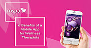 6 Benefits of a Mobile App for Wellness Therapists