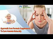 Ayurvedic Iron Formula Supplements To Cure Anemia Naturally