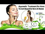 Ayurvedic Treatment For Acne To Get Beautiful Skin At Home