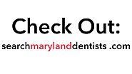 Looking For The Best Dentists In Maryland? Check This Out