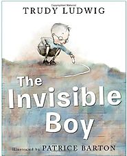 The Invisible Boy by Trudy Ludwig and Patrice Barton