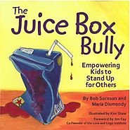 The Juice Box Bully by Bob Sornson and Maria Dismondy