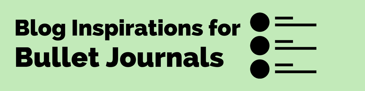 Headline for Blog Inspirations For Bullet Journals & Visual Note Taking
