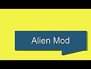 Alien Mod