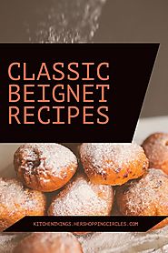 Classic Beignet Recipes - French Quarter Delight at Home - Kitchen Things