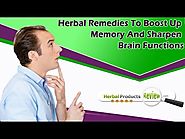 Herbal Remedies To Boost Up Memory And Sharpen Brain Functions