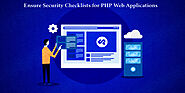 How to Ensure Security Checklists for PHP Web Applications