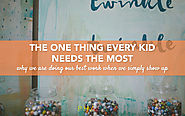 The One Thing Every Kid Needs the Most - Its Just a Phase