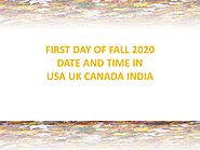 When is the First Day of Fall 2020 USA Canada UK: Date and Time