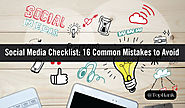 Checklista dla social media. 16 popularnych błędów, których powinieneś unikać.