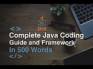 Java Basics In 500 Words: Complete Framework For Learning Java Programming As A Beginner