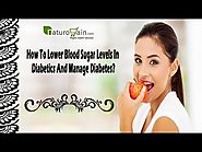 How To Lower Blood Sugar Levels In Diabetics And Manage Diabetes?