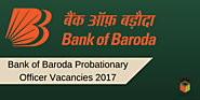 Vacancies In Bank of Baroda – Apply for 400 Probationary Officer In BOB 2017