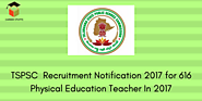 TSPSC Recruitment Notification 2017 for 616 Physical Education Teacher In 2017